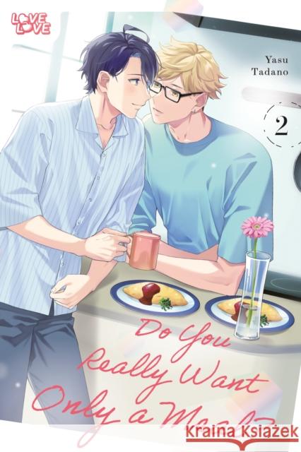 Do You Really Want Only a Meal?, Volume 2 Yasu Tadano 9781427882707 Lovelove