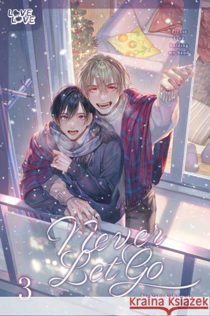Never Let Go, Volume 3 Saki Sakimoto 9781427882950 Lovelove