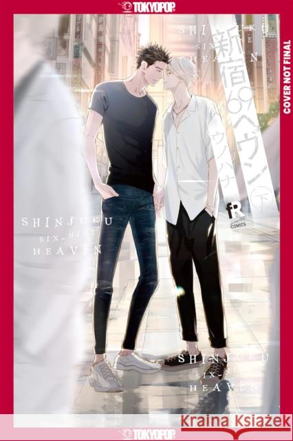 Shinjuku 69 Heaven, Volume 1 Unohana 9781427885005 Lovelove