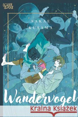 Wandervogel, Volume 1 Sakae Kusama 9781427885050 Lovelove