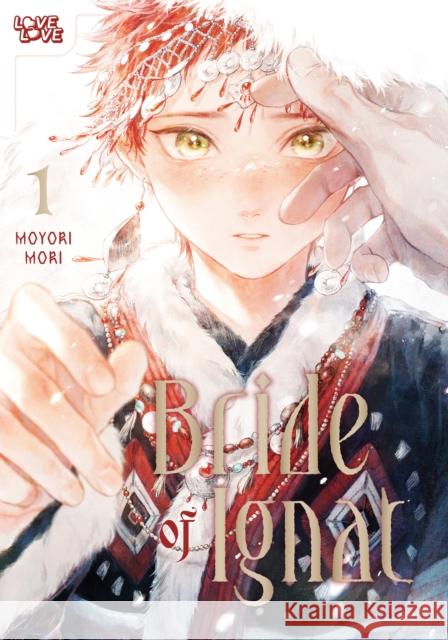 Bride of Ignat, Volume 1 Mori, Moyori 9781427887627 Lovelove