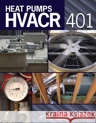 Hvacr 401: Heat Pumps Hohman, John 9781428340022