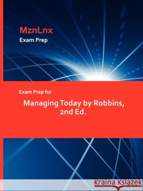 Exam Prep for Managing Today by Robbins, 2nd Ed. Arnold Robbins 9781428870048