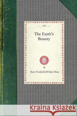 Earth's Bounty Kate Sain 9781429011358 Applewood Books