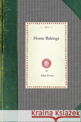 Home Bakings Edna Evans 9781429011549 Applewood Books