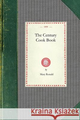 Century Cook Book Mary Ronald 9781429012065 Applewood Books