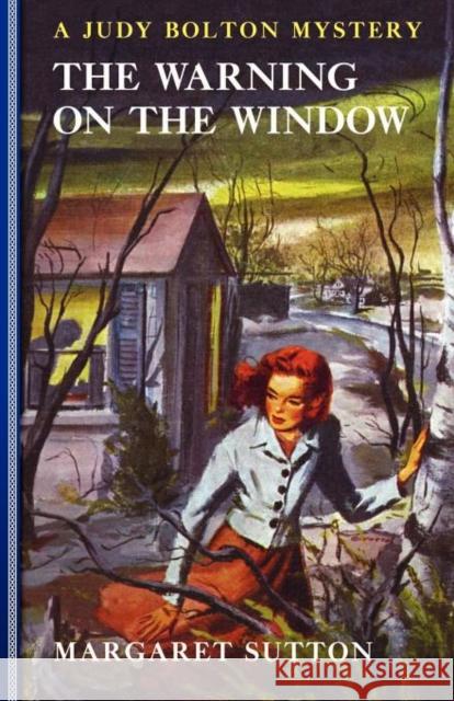 Warning on the Window #20 Margaret Sutton 9781429090407 Applewood Books