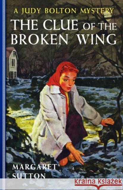 Clue of the Broken Wing #29 Margaret Sutton 9781429090490 Applewood Books