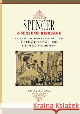 Spencer: A Sense of Heritage Tina Mase 9781429091107 Applewood Books