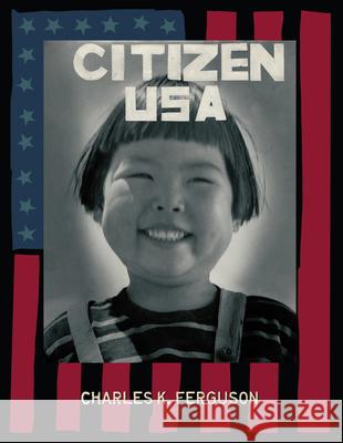 Citizen U.S.A. Charles Ferguson 9781429095563 Applewood Books