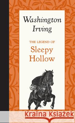 The Legend of Sleepy Hollow Washington Irving 9781429096294