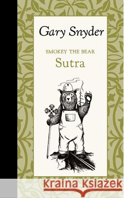 Smokey the Bear Sutra Gary Snyder Applewood Books 9781429096348