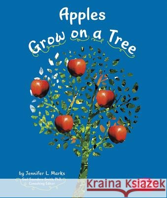 Apples Grow on a Tree Mari Schuh 9781429661812 Pebble Books