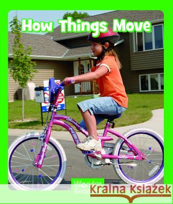 How Things Move Helen Gregory 9781429678148 Capstone Press