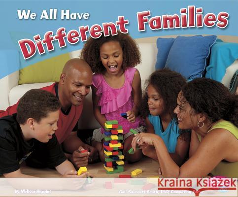 We All Have Different Families Melissa Higgins   9781429678896 Capstone Press