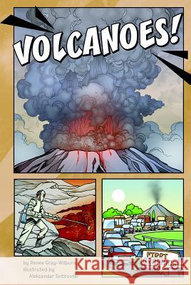 Volcanoes! Renee Gray-Wilburn Aleksandar Sotirovski 9781429679534 Capstone Press