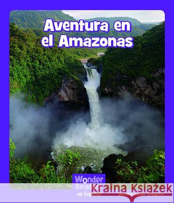 Aventura En El Amazonas Layne Demarin 9781429690959
