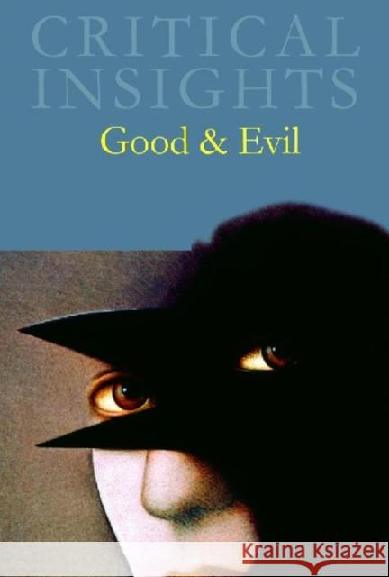 Critical Insights: Good & Evil: Print Purchase Includes Free Online Access Breen, Margaret Sonser 9781429837361 Salem Press