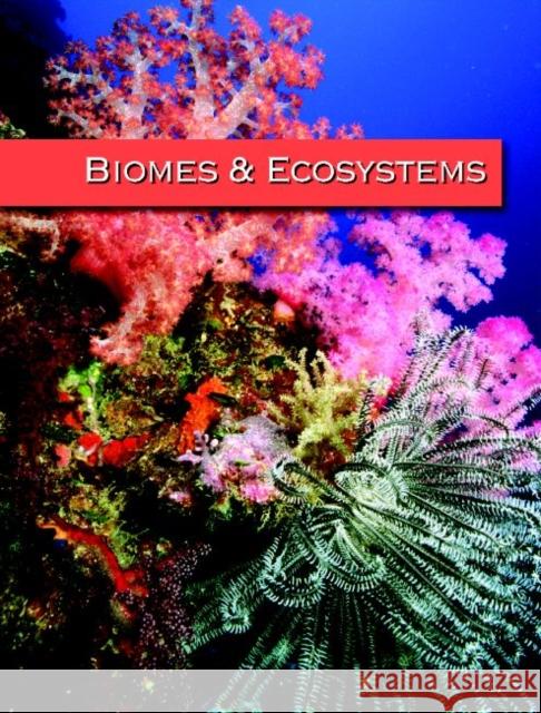 Biomes and Ecosystems: Print Purchase Includes Free Online Access Howarth, Robert Warren 9781429838139 Salem Press