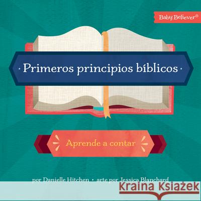 Primeros Principios B?blicos: Aprende a Contar Danielle Hitchen 9781430087540