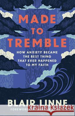 Made to Tremble Blair Linne 9781430096368