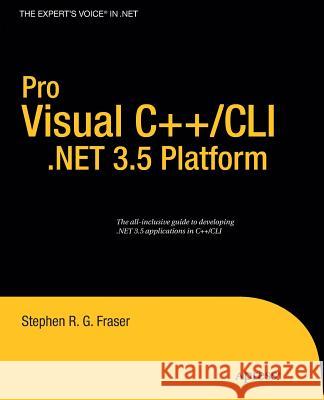 Pro Visual C++/CLI and the .NET 3.5 Platform Stephen R. G. Fraser 9781430210535 Apress