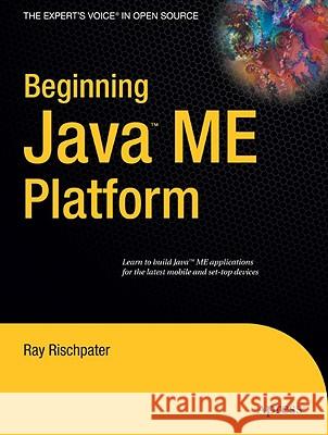 Beginning Java Me Platform Rischpater, Ray 9781430210610 Apress