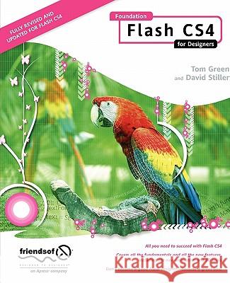Foundation Flash Cs4 for Designers Green, Tom 9781430210931 0