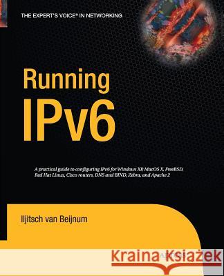 Running Ipv6 Van Beijnum, Iljitsch 9781430211747 Apress
