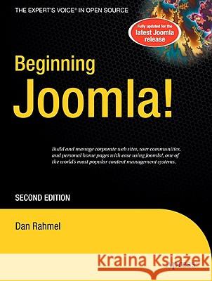 Beginning Joomla! Rahmel, Dan 9781430216421 APRESS