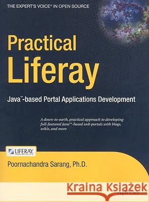 Practical Liferay: Java-Based Portal Applications Development Sarang, Poornachandra 9781430218470 Apress