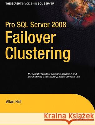 Pro SQL Server 2008 Failover Clustering Allan Hirt 9781430219668 Apress