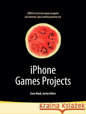 iPhone Games Projects Pj Cabrera 9781430219682 Apress