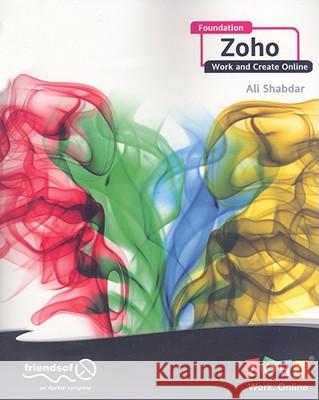 Foundation Zoho: Work and Create Online Shabdar, Ali 9781430219910 Friends of ED