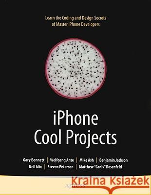 iPhone Cool Projects Gary Bennett 9781430223573 Apress