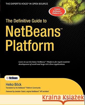 The Definitive Guide to Netbeans Platform Bock, Heiko 9781430224174