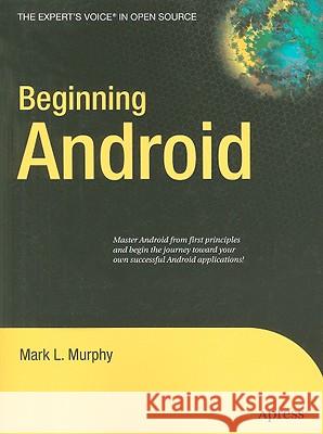 Beginning Android Mark Murphy 9781430224198 Apress