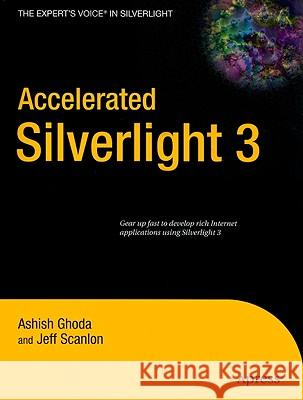 Accelerated Silverlight 3 Jeff Scanlon 9781430224297