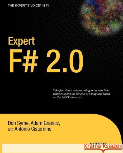 Expert F# 2.0 Don Syme Adam Granicz Antonio Cisternino 9781430224310 Apress