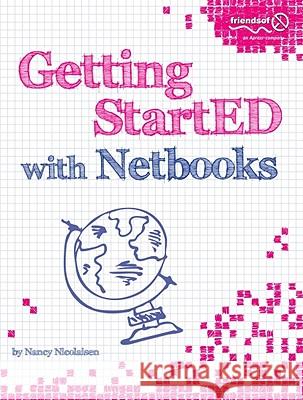 Getting Started with NetBooks Nicolaisen, Nancy 9781430225010 0