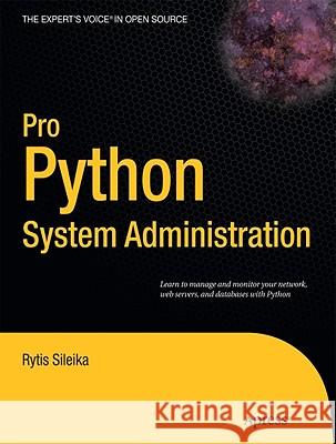 Pro Python System Administration Rytis Sileika 9781430226055 Apress