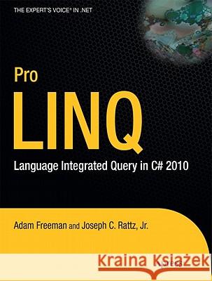 Pro Linq: Language Integrated Query in C# 2010 Rattz, Joseph 9781430226536 Apress