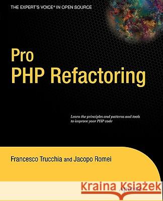 Pro PHP Refactoring Jacopo Romei Francesco Trucchia 9781430227274 Apress