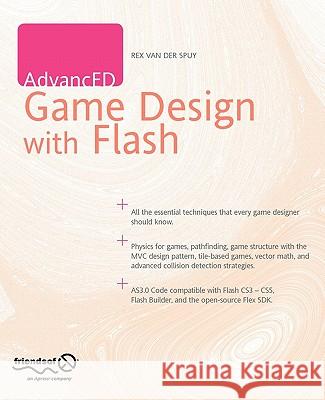 AdvancED Game Design with Flash Rex Va 9781430227397 Friends of ED