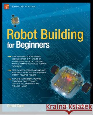 Robot Building for Beginners David Cook 9781430227489 Apress