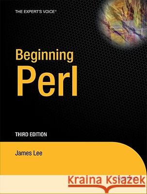 Beginning Perl James Lee 9781430227939 Apress