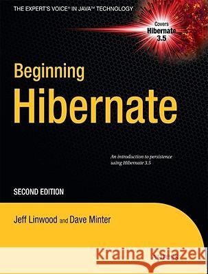 Beginning Hibernate Jeff Linwood 9781430228509