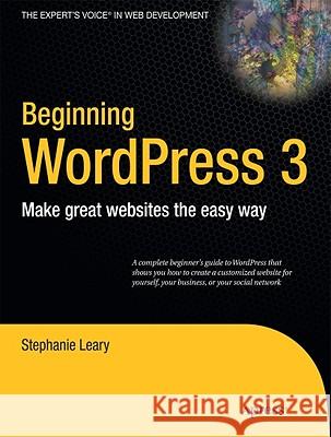 Beginning WordPress 3 Stephanie Leary 9781430228950