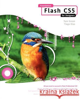 Foundation Flash CS5 for Designers Green, Tom 9781430229940 0