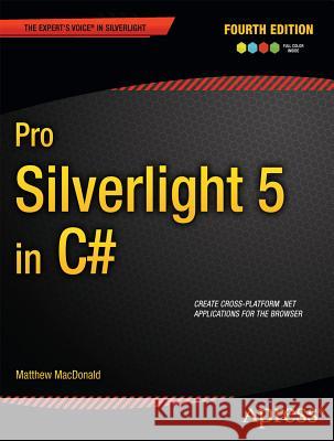 Pro Silverlight 5 in C# Matthew MacDonald 9781430234791 0